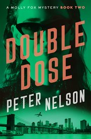 Double Dose : Molly Fox Mysteries cover image