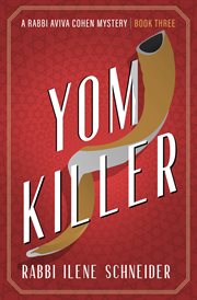 Yom Killer : Rabbi Aviva Cohen Mysteries cover image