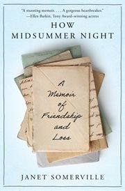 How Midsummer Night : A Memoir of Friendship and Loss cover image