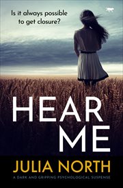 Hear Me : A dark and gripping psychological suspense cover image