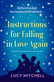 Instructions for falling in love again : the perfect heartwarming romantic comedy cover image