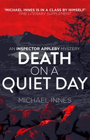 Death on a Quiet Day : Inspector Appleby Mysteries cover image