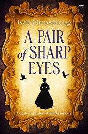 A Pair of Sharp Eyes : A captivating historical murder mystery cover image