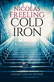 Cold Iron : Henri Castang Mysteries cover image