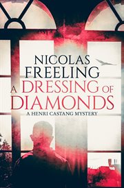 A dressing of diamonds. Henri Castang mysteries cover image