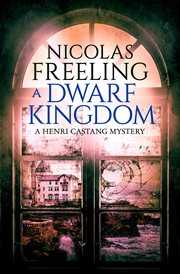 A dwarf kingdom. Henri Castang mysteries cover image
