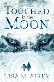 Touched by the Moon : Touching the Moon cover image