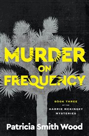 Murder on Frequency : Harrie McKinsey Mysteries cover image