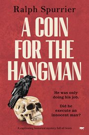 A Coin for the Hangman : A captivating historical mystery full of twists cover image