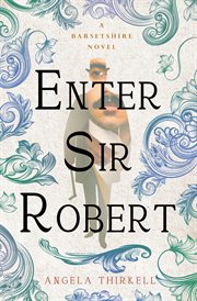 Enter Sir Robert : Barsetshire Novels cover image