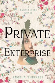 Private Enterprise : Barsetshire Novels cover image