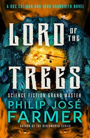 Lord of the Trees : Doc Caliban and Lord Gandrith Novels cover image