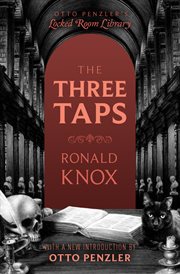 The Three Taps : Otto Penzler's Locked Room Library cover image