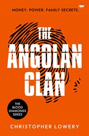 The Angolan Clan : Blood Diamonds cover image
