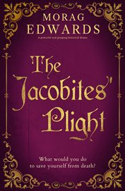 The Jacobites' Plight : A powerful and gripping historical drama cover image