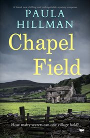 Chapel Field : A Brand New Chilling Psychological Mystery Suspense cover image