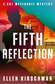 The Fifth Reflection : Dot Meyerhoff Mysteries cover image