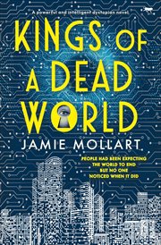 Kings of a Dead World : A Powerful and Intelligent Dystopian Novel cover image