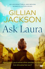 Ask Laura : An Unforgettable and Moving Womens Fiction Novel cover image