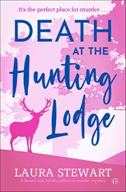 Death at the Hunting Lodge : Amelia Adams cover image