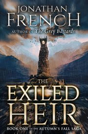 The Exiled Heir : Autumn's Fall Saga cover image