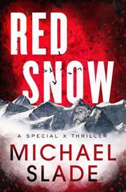 Red Snow : Special X Thrillers cover image