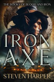 Iron Axe : Books of Blood and Iron cover image