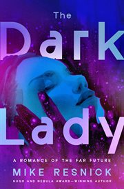 The Dark Lady : A Romance Of The Far Future cover image