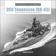 USS Tennessee : From Pearl Harbor to Okinawa in World War II. BB-43 cover image