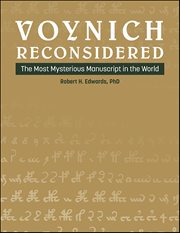 Voynich Reconsidered : The Most Mysterious Manuscript in the World cover image