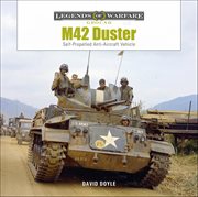 M42 Duster : Self-propelled Anti-aircraft Vehicle cover image