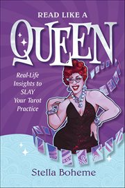 Read Like a Queen : Real-life Insights To Slay Your Tarot Practice cover image