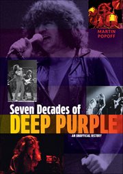 Seven Decades of Deep Purple : An Unofficial History cover image