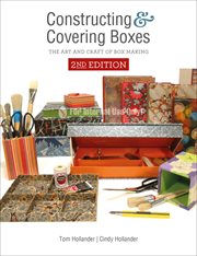 Constructing and Covering Boxes : The Art And Craft Of Box Making cover image