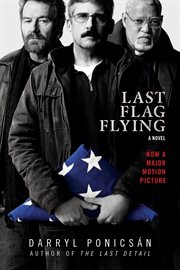 Last flag flying : a novel cover image
