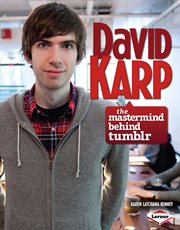 David Karp : the mastermind behind Tumblr cover image