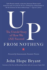 Up from nothing : the untold story of how we (all) succeed cover image