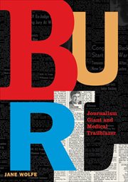 Burl : Journalism Giant and Medical Trailblazer cover image