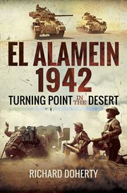 El alamein 1942: turning point in the desert cover image