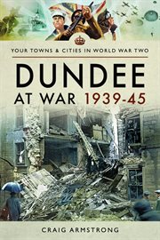 Dundee at War 1939-45 cover image