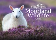 Villager jim's moorland wildlife cover image