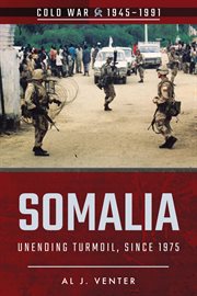 Somalia : unending turmoil, since 1975 cover image