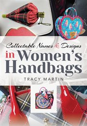 Collectable names and designs in women's handbags cover image