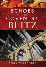 Echoes of the Coventry Blitz cover image
