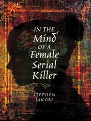 In the mind of a female serial killer cover image