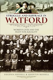 Struggle and suffrage in Watford cover image
