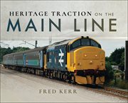 HERITAGE TRACTION ON THE MAIN LINE cover image