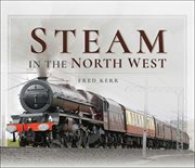 Steam in the north west cover image