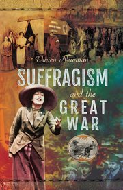 Suffragism and the great war cover image