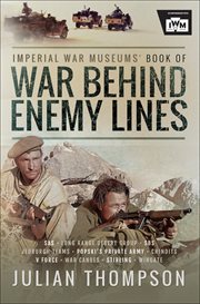 The imperial war museums' book of war behind enemy lines cover image